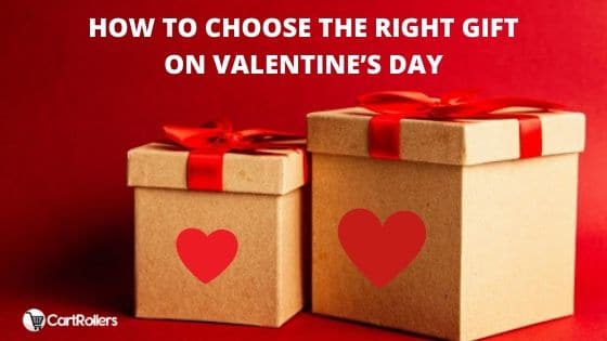 HOW TO CHOOSE THE RIGHT GIFT ON VALENTINE’S DAY, CartRollers ﻿Online Marketplace Shopping Store In Lagos Nigeria