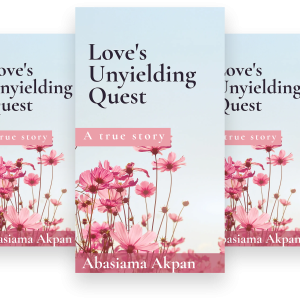 Love's Unyielding Quest - An Ebook