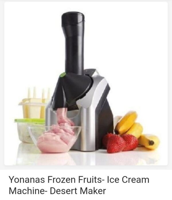 YONANAS Frozen Fruits-Ice Cream Machine-Desert Maker