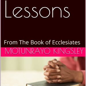12 LESSONS: FROM THE BOOK OF ECCLESIASTES - SOFT COPY